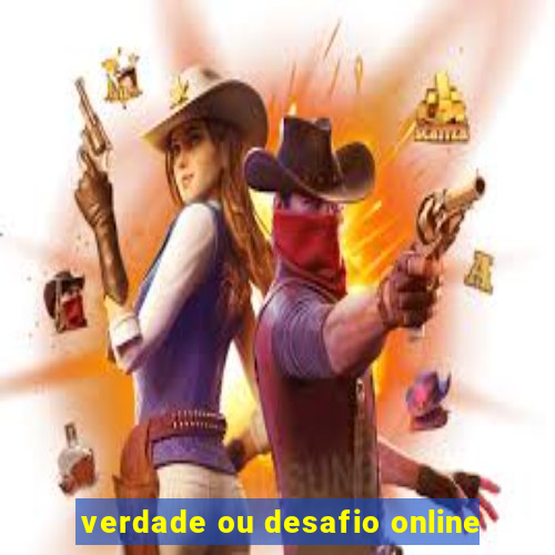 verdade ou desafio online